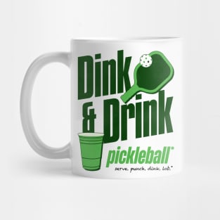 Dink and Drink Pickleball Humor Mug